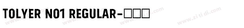 Tolyer No1 Regular字体转换